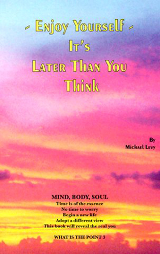 Enjoy Yourself It’s Later Than You Think Book Cover