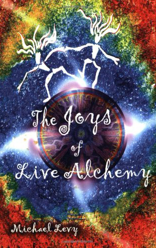 The Joys of Live Alchemy Book Cover